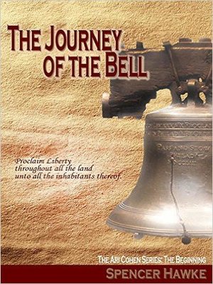 cover image of A Spy Novel in the Ari Cohen Series--Book 4--The Journey of the Bell